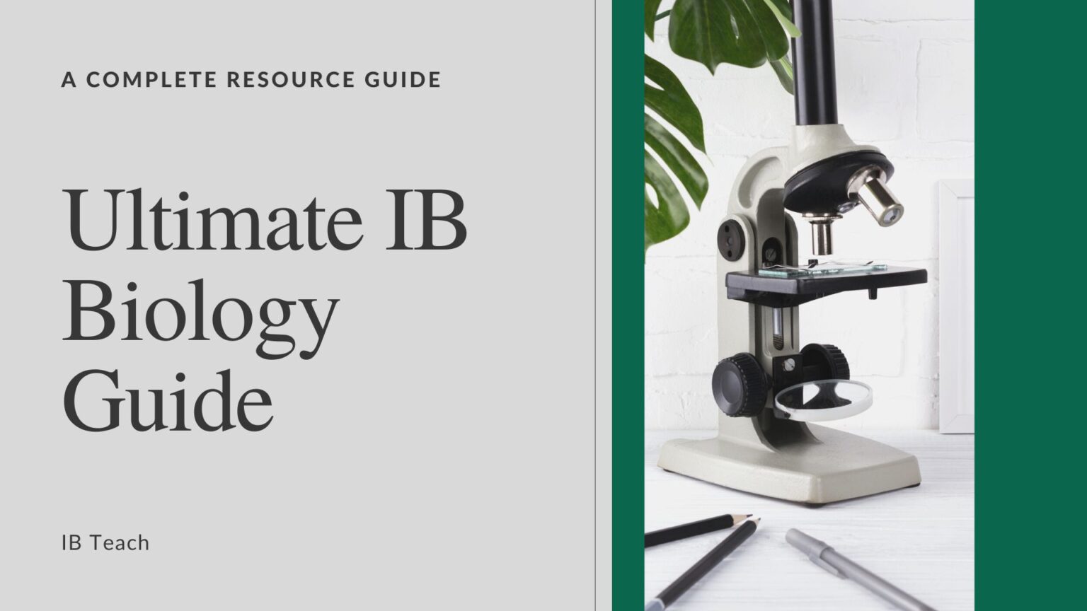 Ultimate IB Biology Guide A Complete Resource IB Teach